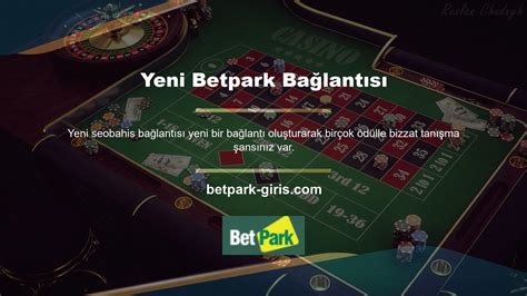 Betpark Üye Olmak Ücretli Mi